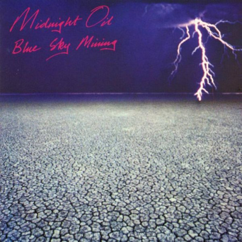 Midnight Oil - Blue Sky Mining